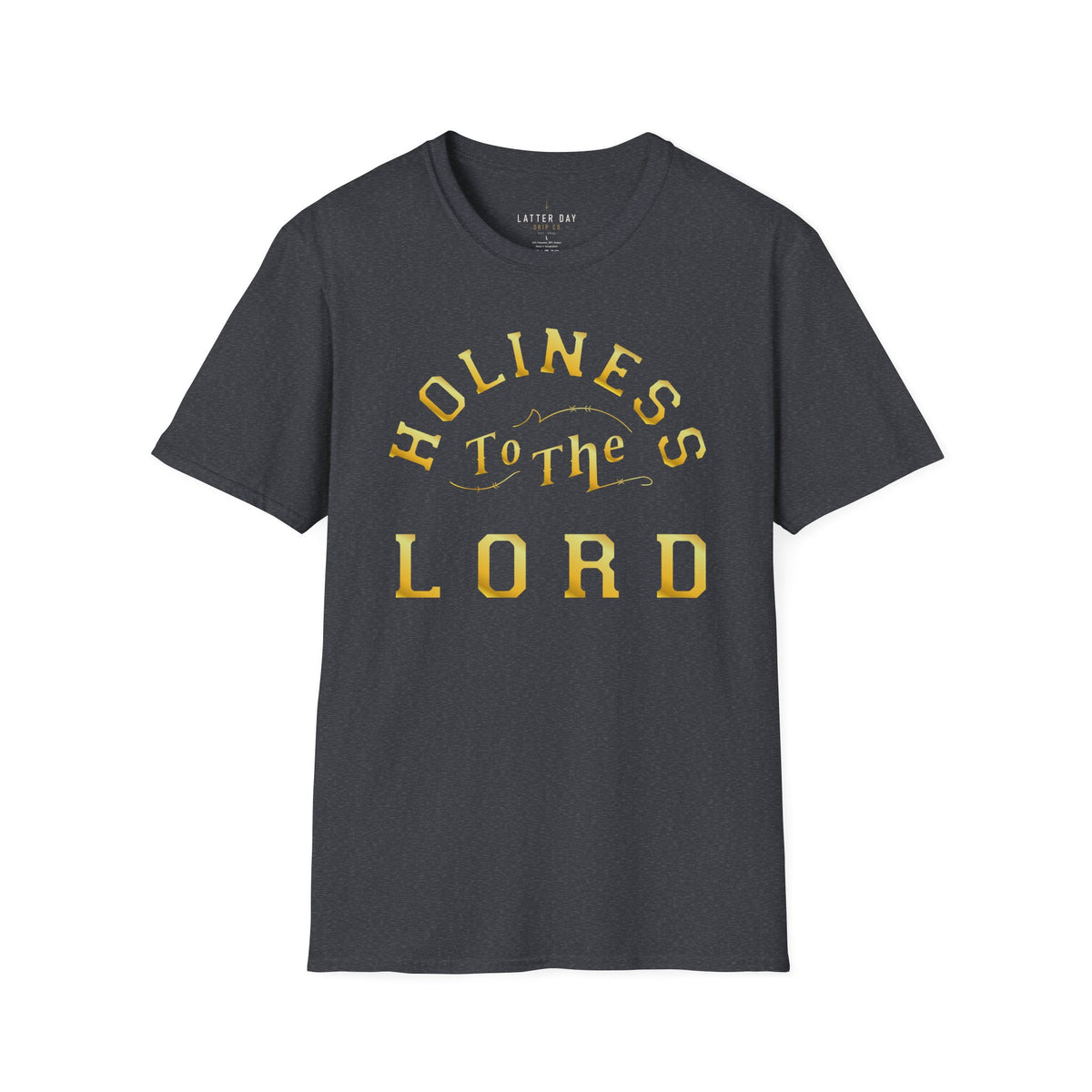 Holiness to the LORD t-shirt