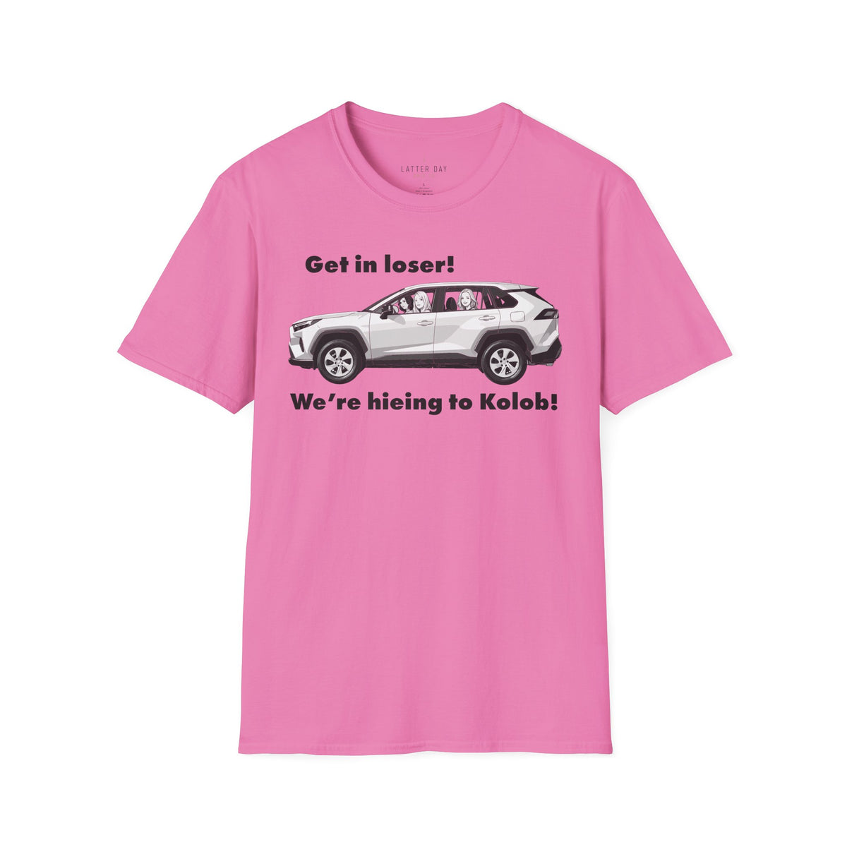 Get in Loser! We're Hieing to Kolob!